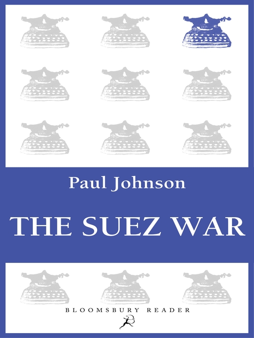 Title details for The Suez War by Paul Johnson - Available